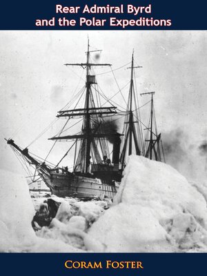 cover image of Rear Admiral Byrd and the Polar Expeditions
